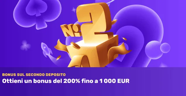 Bonus sul secondo deposito 200 fino a 1000 eur